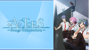<見逃し>ACTORS -Songs…