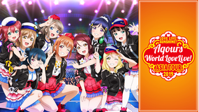 LOVE LIVE！ SUNSHINE！！ Aqours World LoveLive！ ASIA TOUR 2019