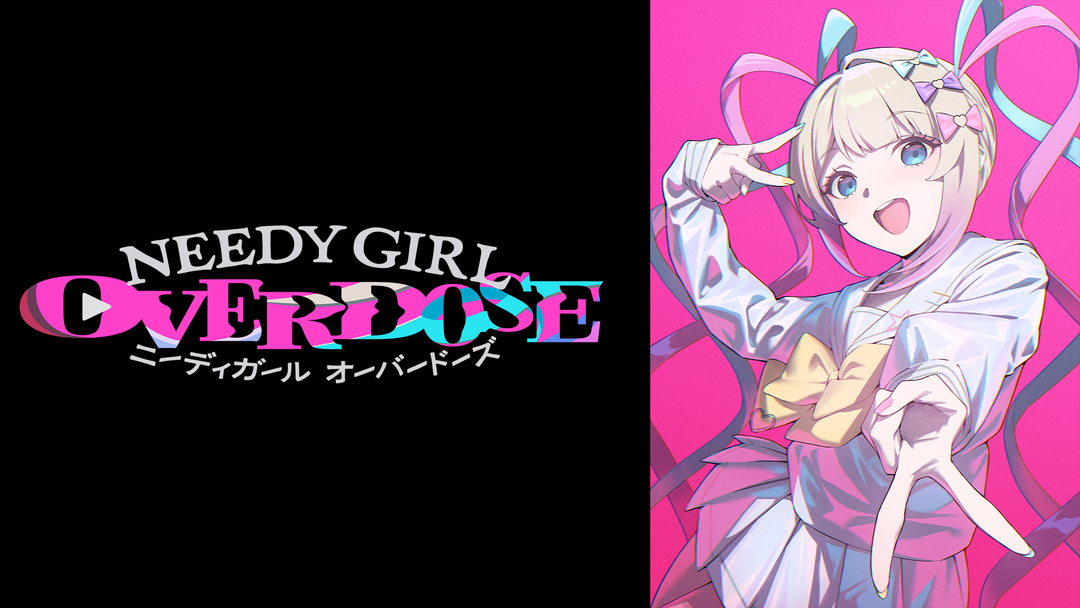 NEEDY GIRL OVERDOSE | アニメの動画配信はTELASA(テラサ)-見逃し配信