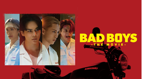 BADBOYS -THE MOVIE-